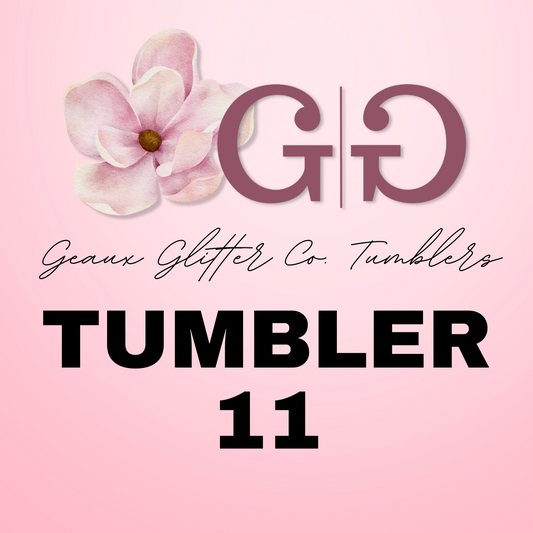 Tumbler 11