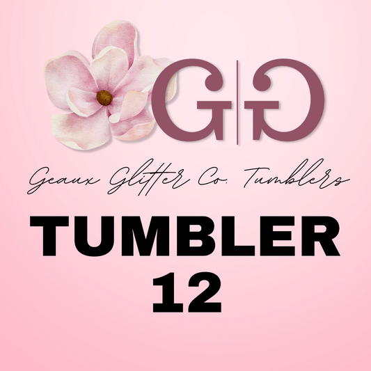 Tumbler 12