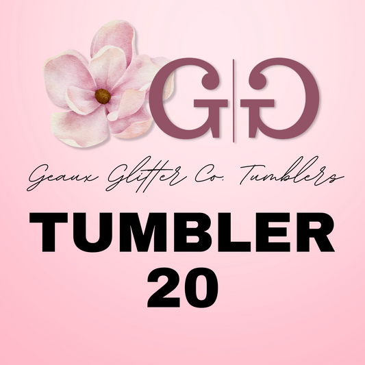 Tumbler 20